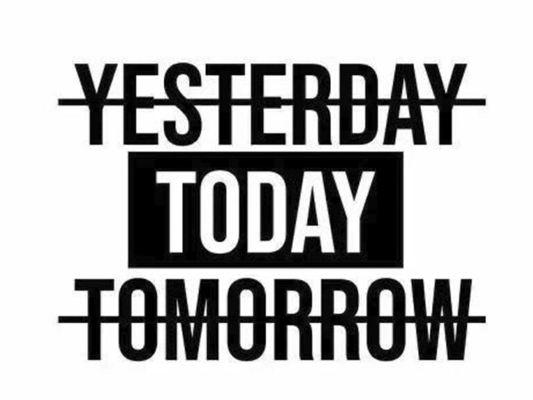 Today not tomorrow.
